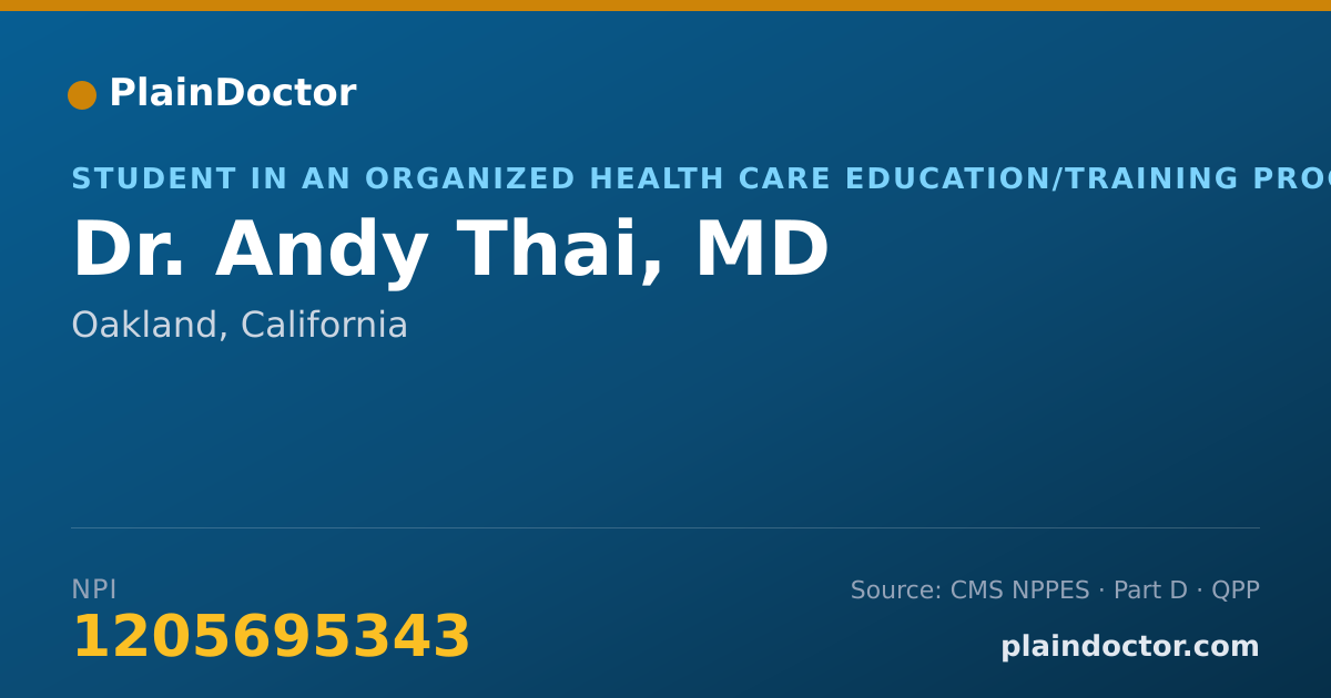 Shareable card for Andy Thai, MD - Student in an Organized Health Care Education/Training Program, Oakland, CA