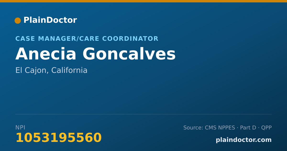 Shareable card for Anecia Goncalves - Case Manager/Care Coordinator, El Cajon, CA