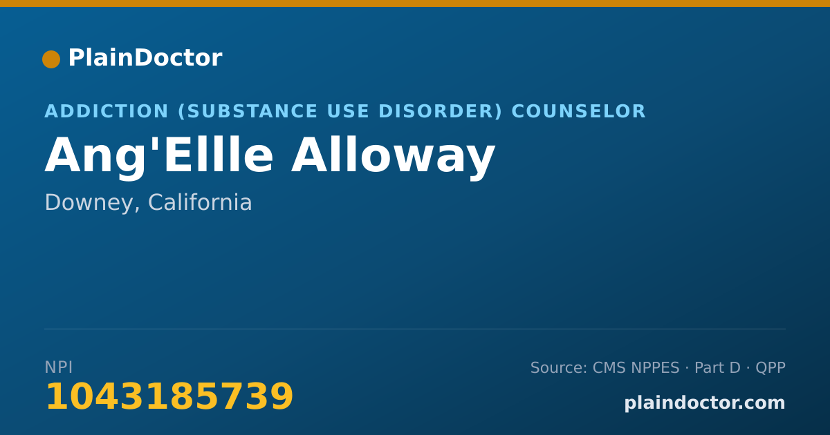Shareable card for Ang'Ellle Alloway - Addiction (Substance Use Disorder) Counselor, Downey, CA