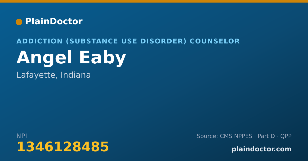 Shareable card for Angel Eaby - Addiction (Substance Use Disorder) Counselor, Lafayette, IN