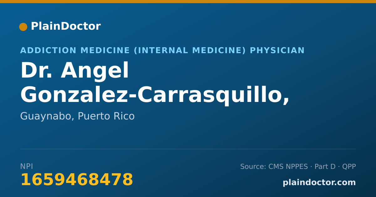 Shareable card for Angel Gonzalez-Carrasquillo, M.D. - Addiction Medicine (Internal Medicine) Physician, Guaynabo, PR