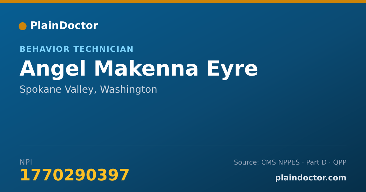 Shareable card for Angel Makenna Eyre - Behavior Technician, Spokane Valley, WA