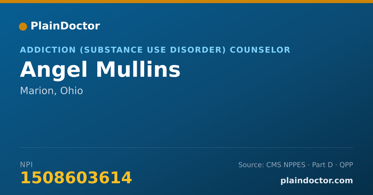 Shareable card for Angel Mullins - Addiction (Substance Use Disorder) Counselor, Marion, OH