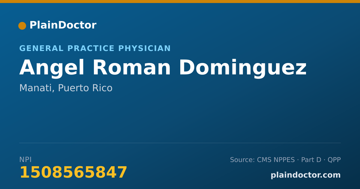 Shareable card for Angel Roman Dominguez - General Practice Physician, Manati, PR