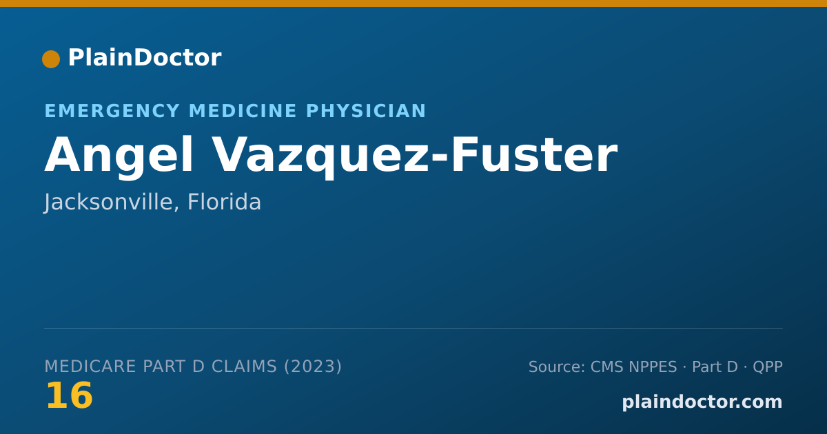 Shareable card for Angel Vazquez-Fuster - Emergency Medicine Physician, Jacksonville, FL