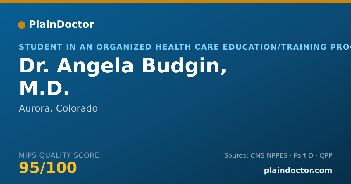 Shareable card for Angela Budgin, M.D. - Student in an Organized Health Care Education/Training Program, Aurora, CO