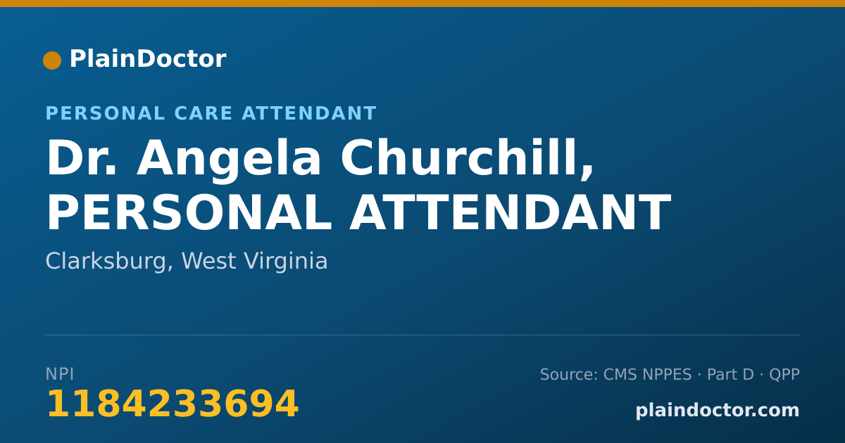 Shareable card for Angela Churchill, PERSONAL ATTENDANT - Personal Care Attendant, Clarksburg, WV