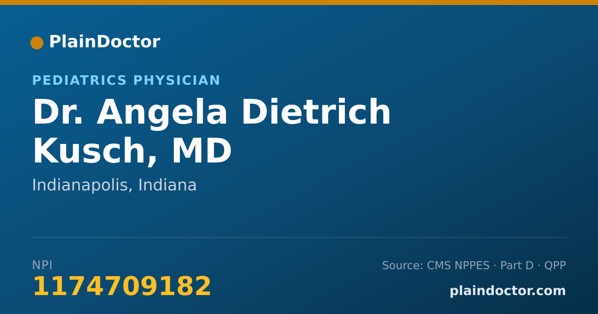 Shareable card for Angela Dietrich Kusch, MD - Pediatrics Physician, Indianapolis, IN