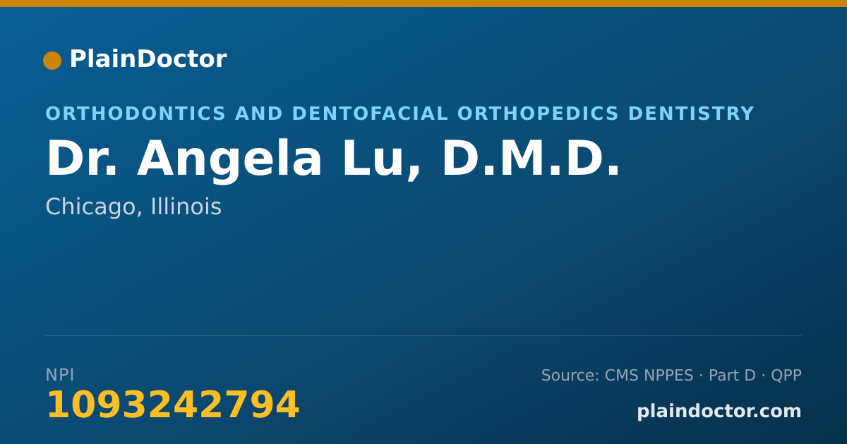Shareable card for Angela Lu, D.M.D. - Orthodontics and Dentofacial Orthopedics Dentistry, Chicago, IL