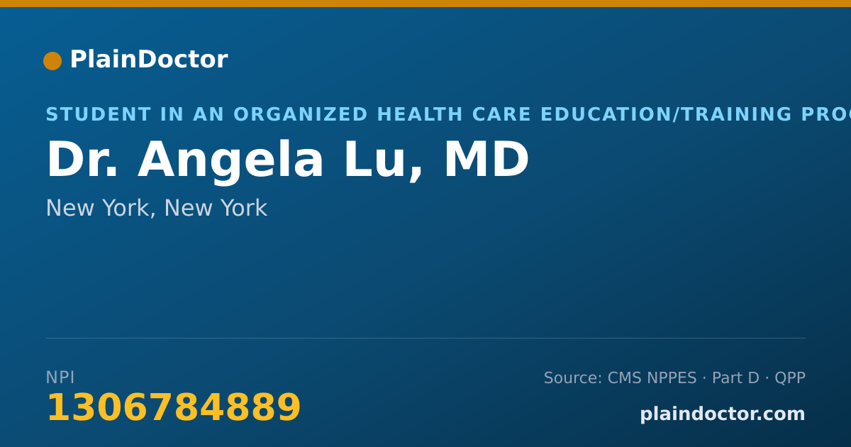 Shareable card for Angela Lu, MD - Student in an Organized Health Care Education/Training Program, New York, NY