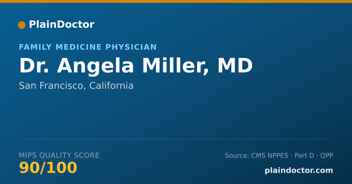 Shareable card for Angela Miller, MD - Family Medicine Physician, San Francisco, CA