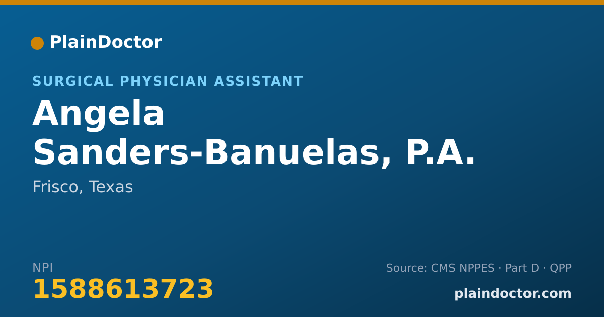 Shareable card for Angela Sanders-Banuelas, P.A. - C - Surgical Physician Assistant, Frisco, TX