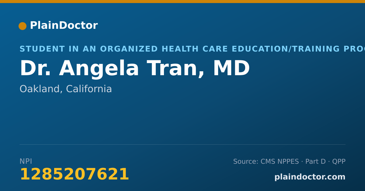 Shareable card for Angela Tran, MD - Student in an Organized Health Care Education/Training Program, Oakland, CA