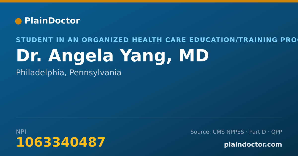 Shareable card for Angela Yang, MD - Student in an Organized Health Care Education/Training Program, Philadelphia, PA