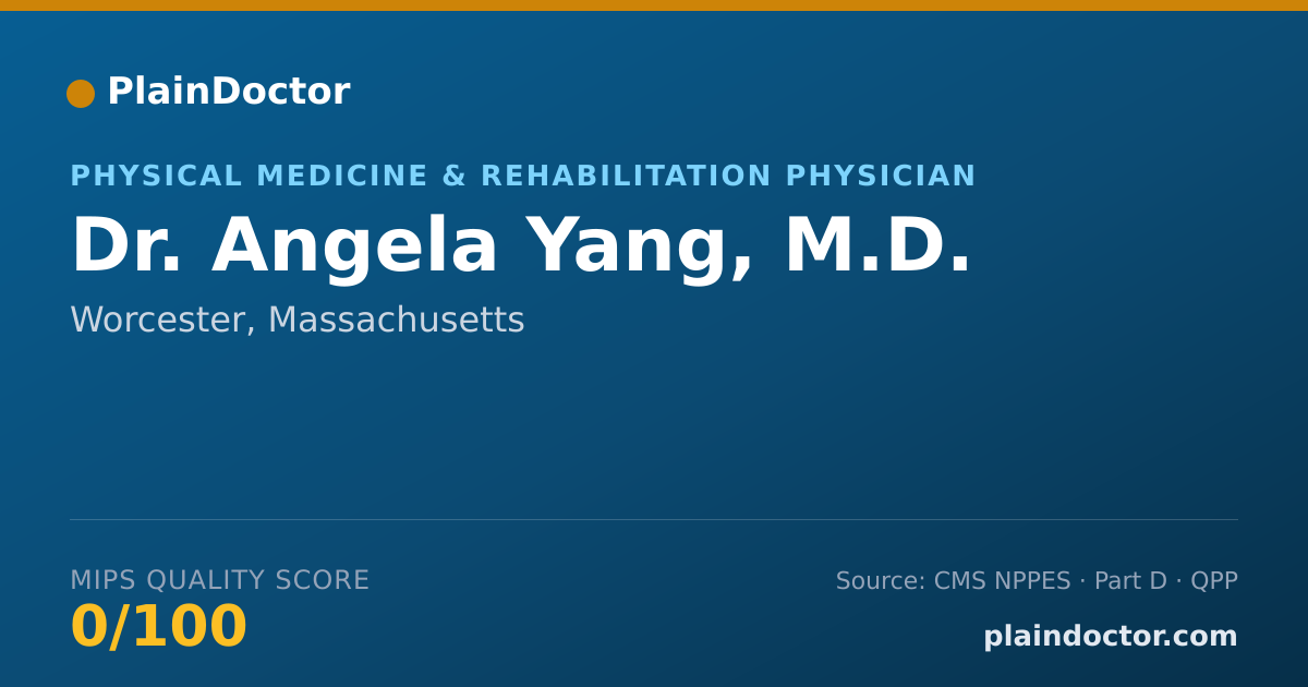 Shareable card for Angela Yang, M.D. - Physical Medicine & Rehabilitation Physician, Worcester, MA
