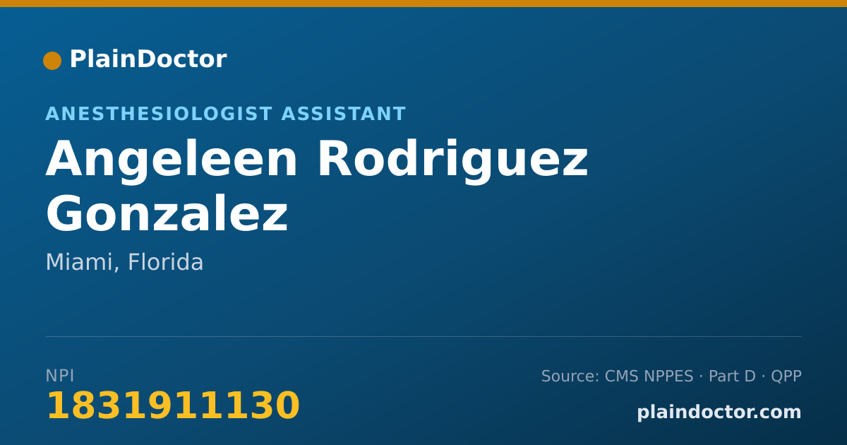 Shareable card for Angeleen Rodriguez Gonzalez - Anesthesiologist Assistant, Miami, FL