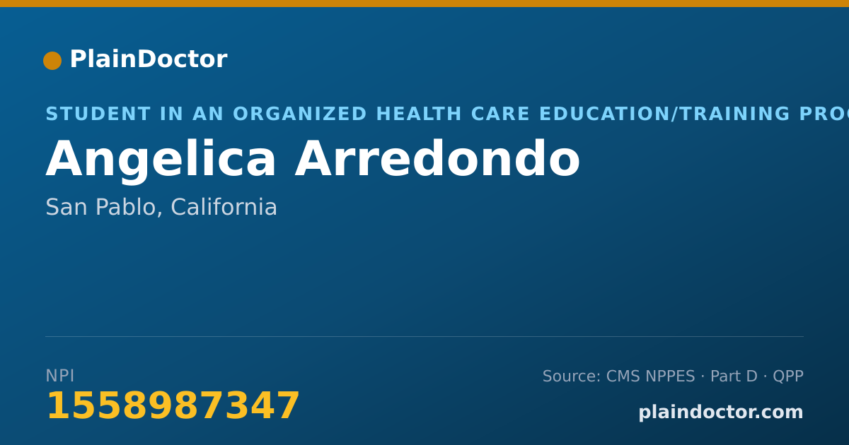 Shareable card for Angelica Arredondo - Student in an Organized Health Care Education/Training Program, San Pablo, CA
