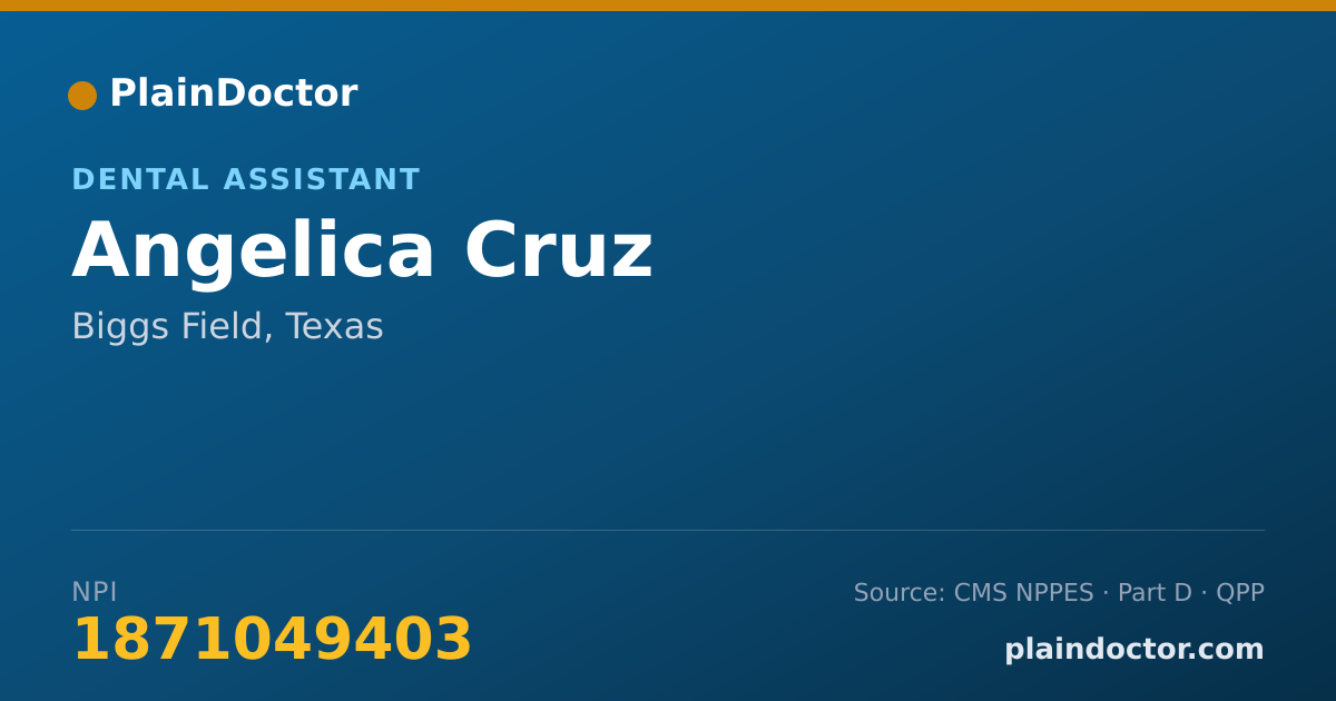 Shareable card for Angelica Cruz - Dental Assistant, Biggs Field, TX