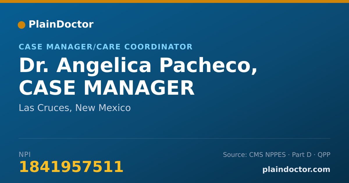 Shareable card for Angelica Pacheco, CASE MANAGER - Case Manager/Care Coordinator, Las Cruces, NM