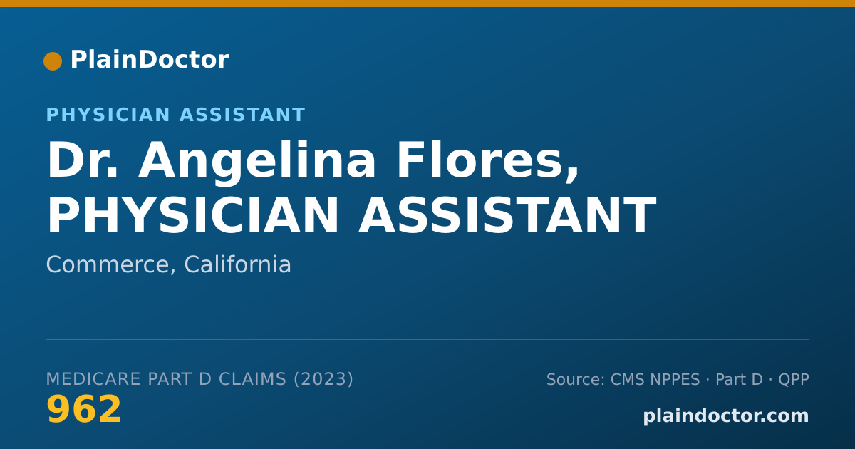Shareable card for Angelina Flores, PHYSICIAN ASSISTANT - Physician Assistant, Commerce, CA