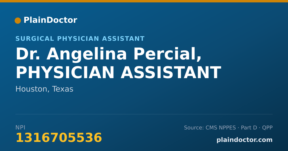 Shareable card for Angelina Percial, PHYSICIAN ASSISTANT - Surgical Physician Assistant, Houston, TX