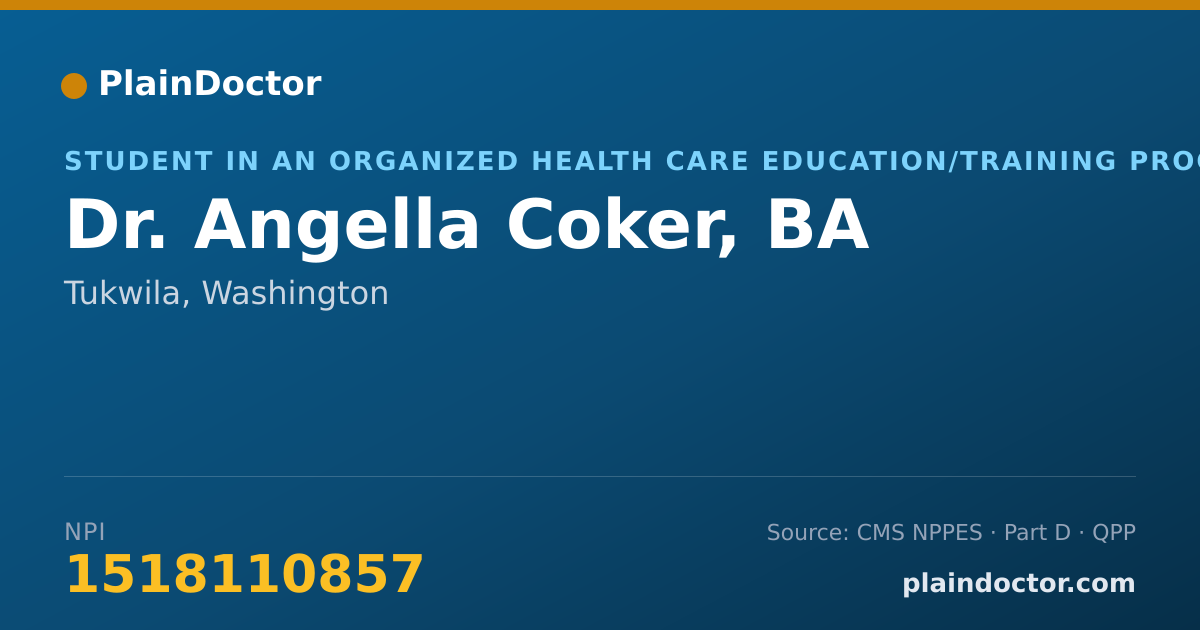 Shareable card for Angella Coker, BA - Student in an Organized Health Care Education/Training Program, Tukwila, WA