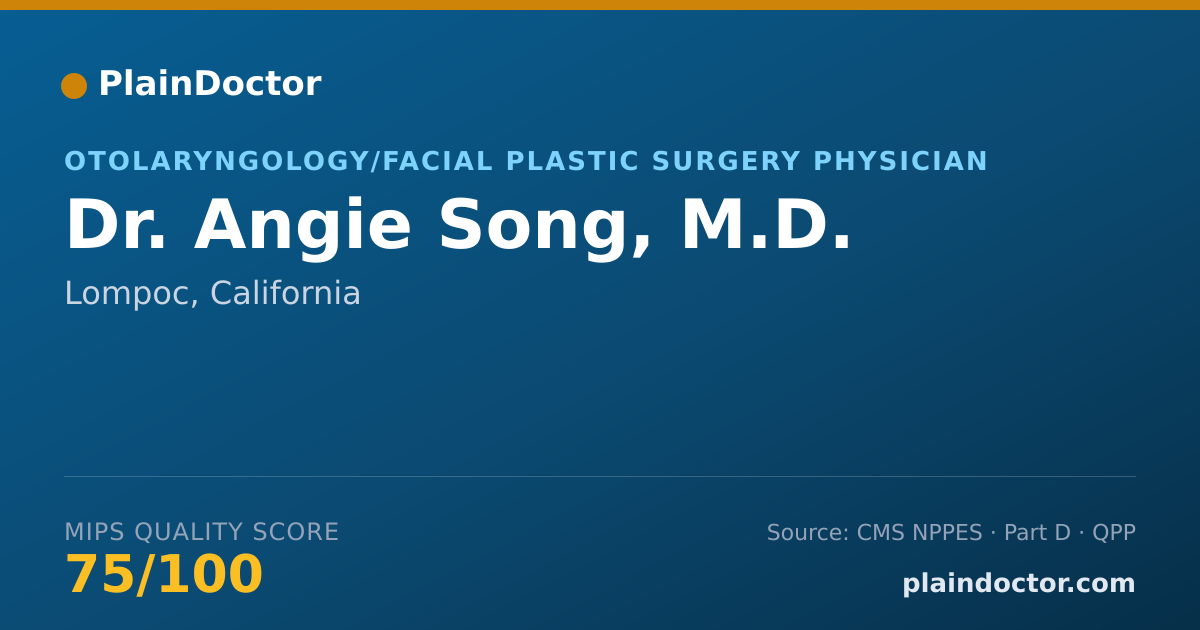 Shareable card for Angie Song, M.D. - Otolaryngology/Facial Plastic Surgery Physician, Lompoc, CA