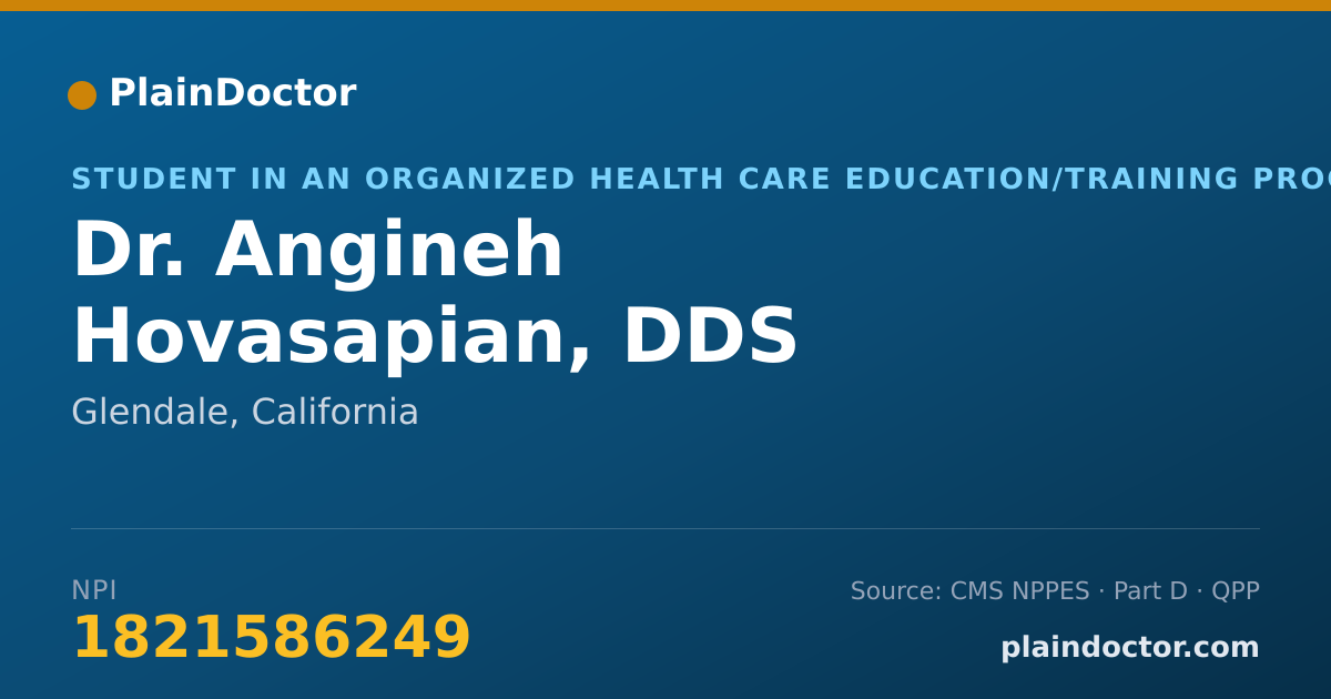 Shareable card for Angineh Hovasapian, DDS - Student in an Organized Health Care Education/Training Program, Glendale, CA
