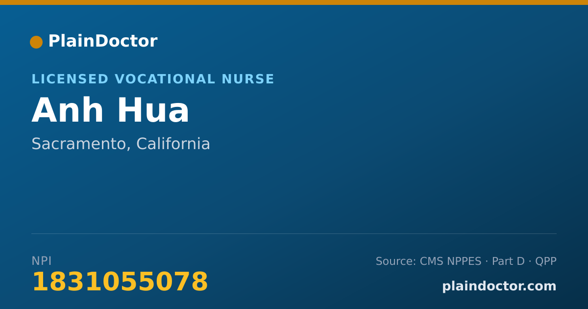 Shareable card for Anh Hua - Licensed Vocational Nurse, Sacramento, CA