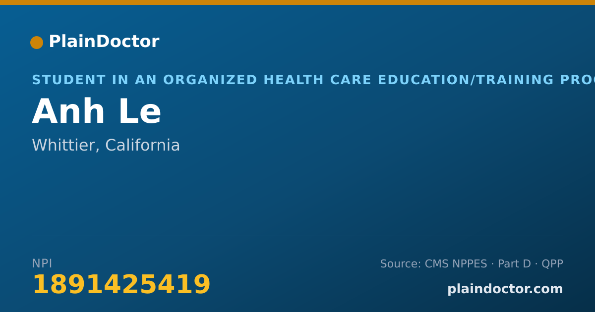 Shareable card for Anh Le - Student in an Organized Health Care Education/Training Program, Whittier, CA