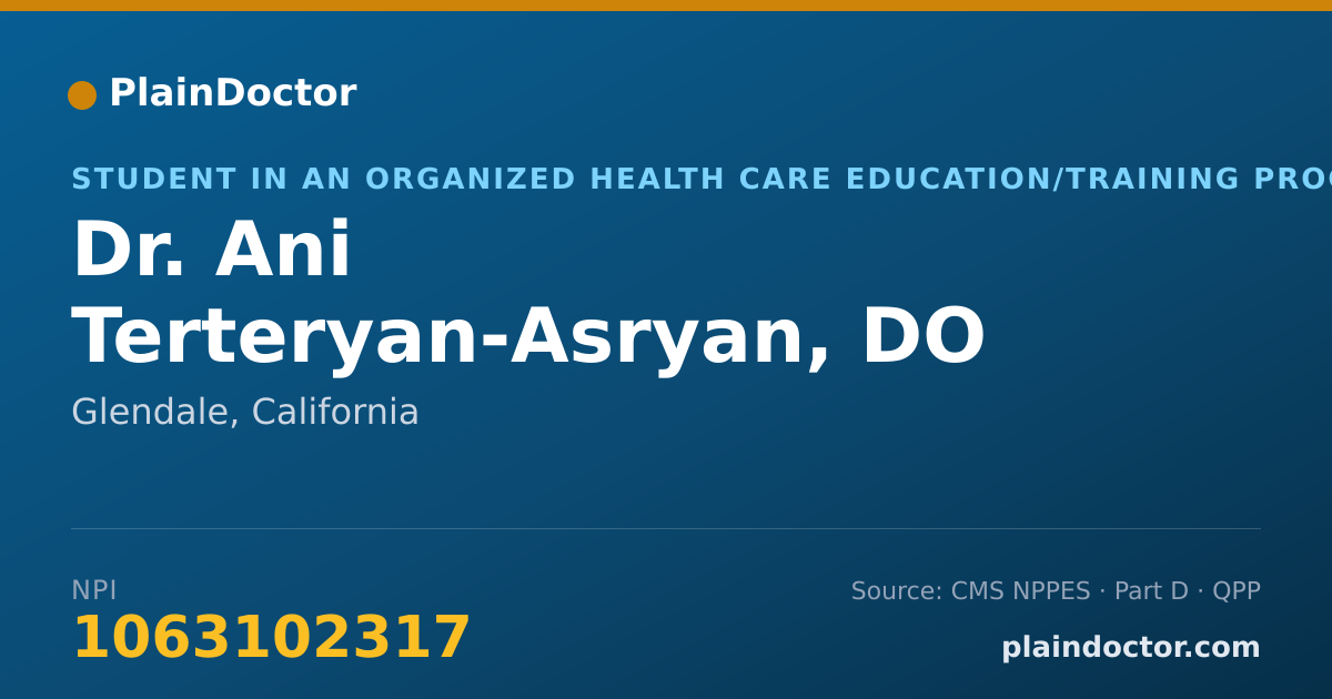 Shareable card for Ani Terteryan-Asryan, DO - Student in an Organized Health Care Education/Training Program, Glendale, CA