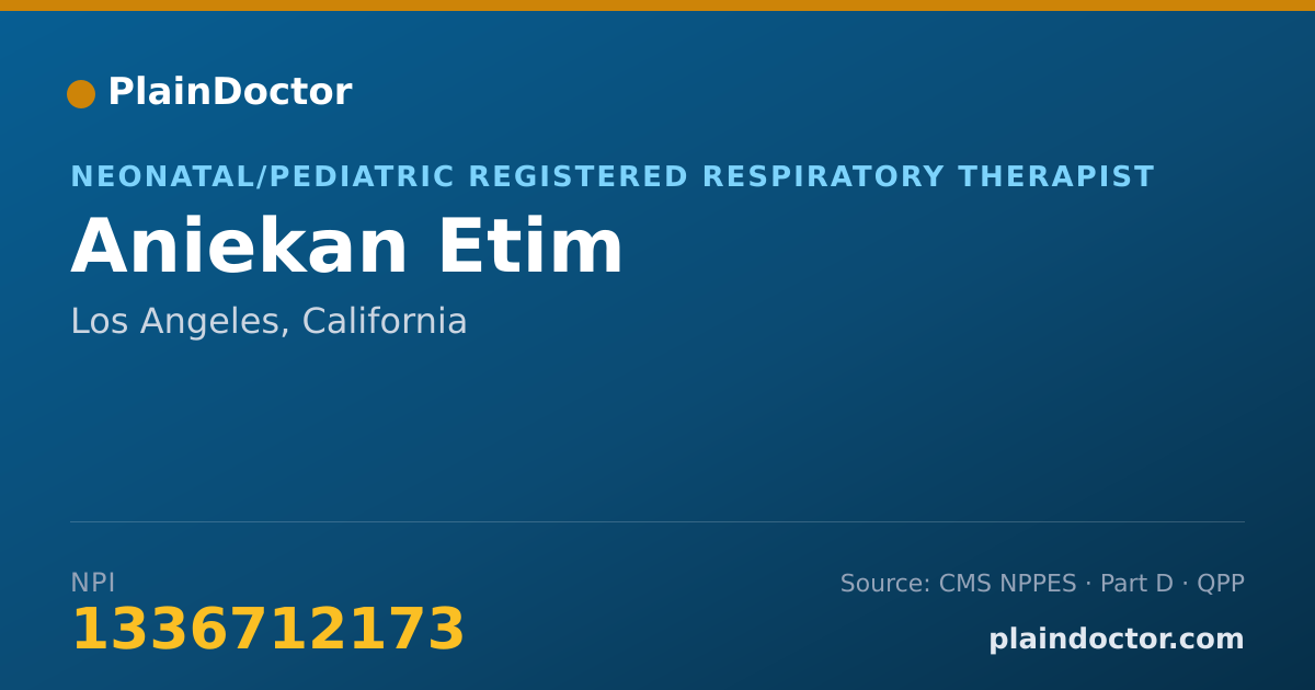 Shareable card for Aniekan Etim - Neonatal/Pediatric Registered Respiratory Therapist, Los Angeles, CA