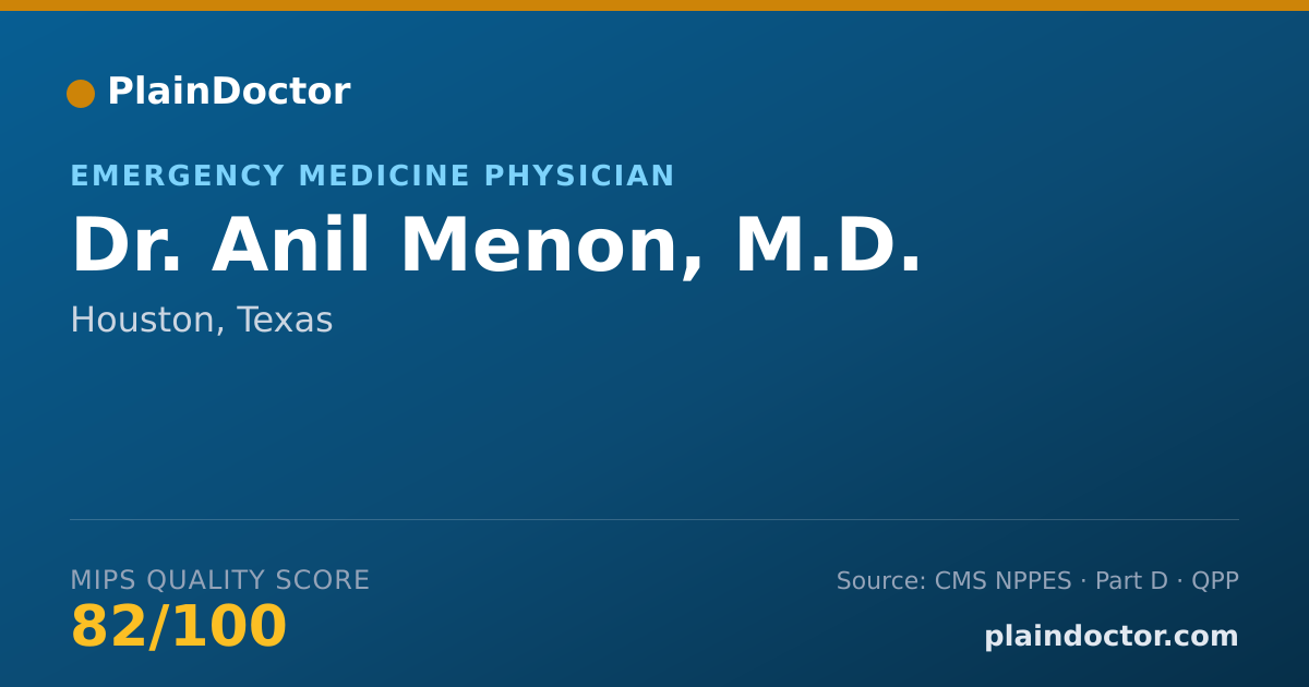 Shareable card for Anil Menon, M.D. - Emergency Medicine Physician, Houston, TX