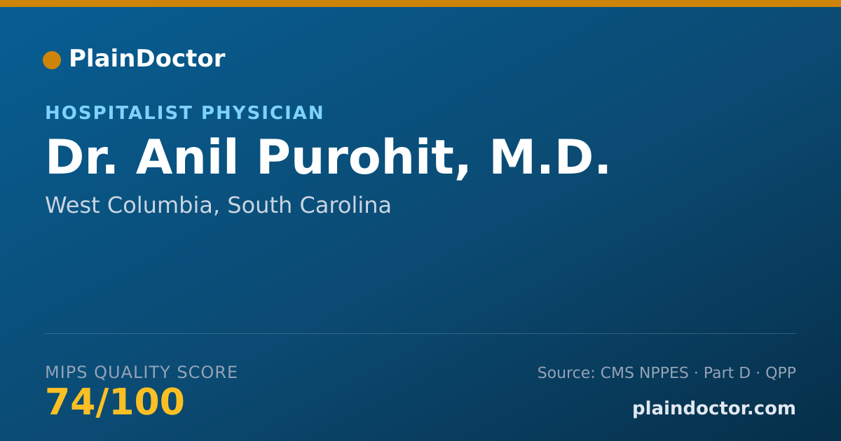 Shareable card for Anil Purohit, M.D. - Hospitalist Physician, West Columbia, SC