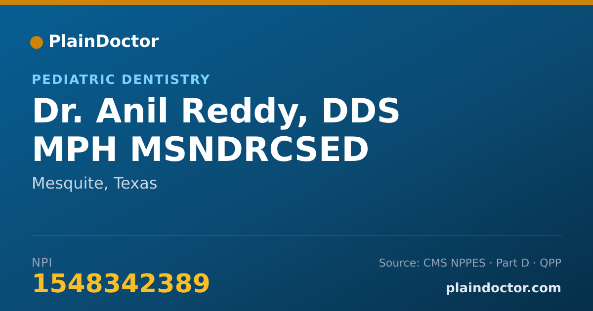 Shareable card for Anil Reddy, DDS MPH MSNDRCSED - Pediatric Dentistry, Mesquite, TX