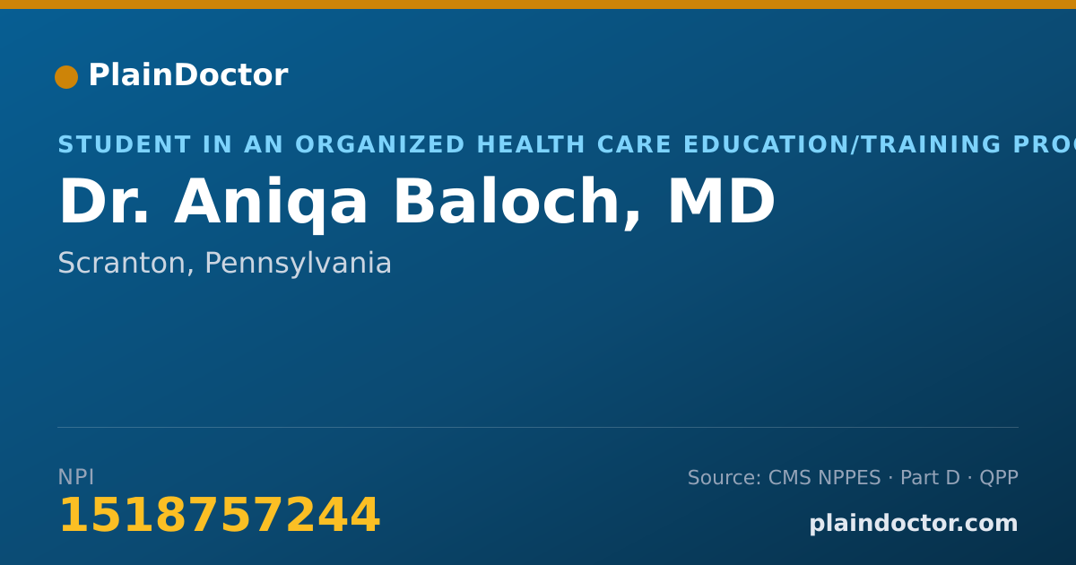 Shareable card for Aniqa Baloch, MD - Student in an Organized Health Care Education/Training Program, Scranton, PA