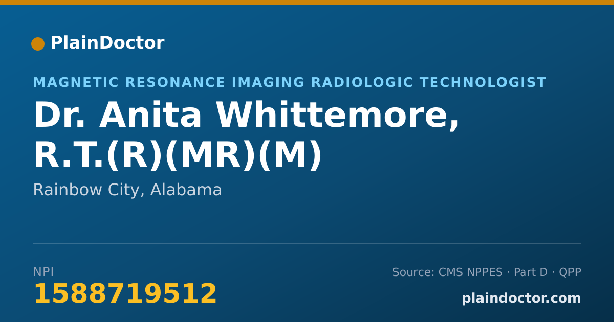 Shareable card for Anita Whittemore, R.T.(R)(MR)(M) - Magnetic Resonance Imaging Radiologic Technologist, Rainbow City, AL