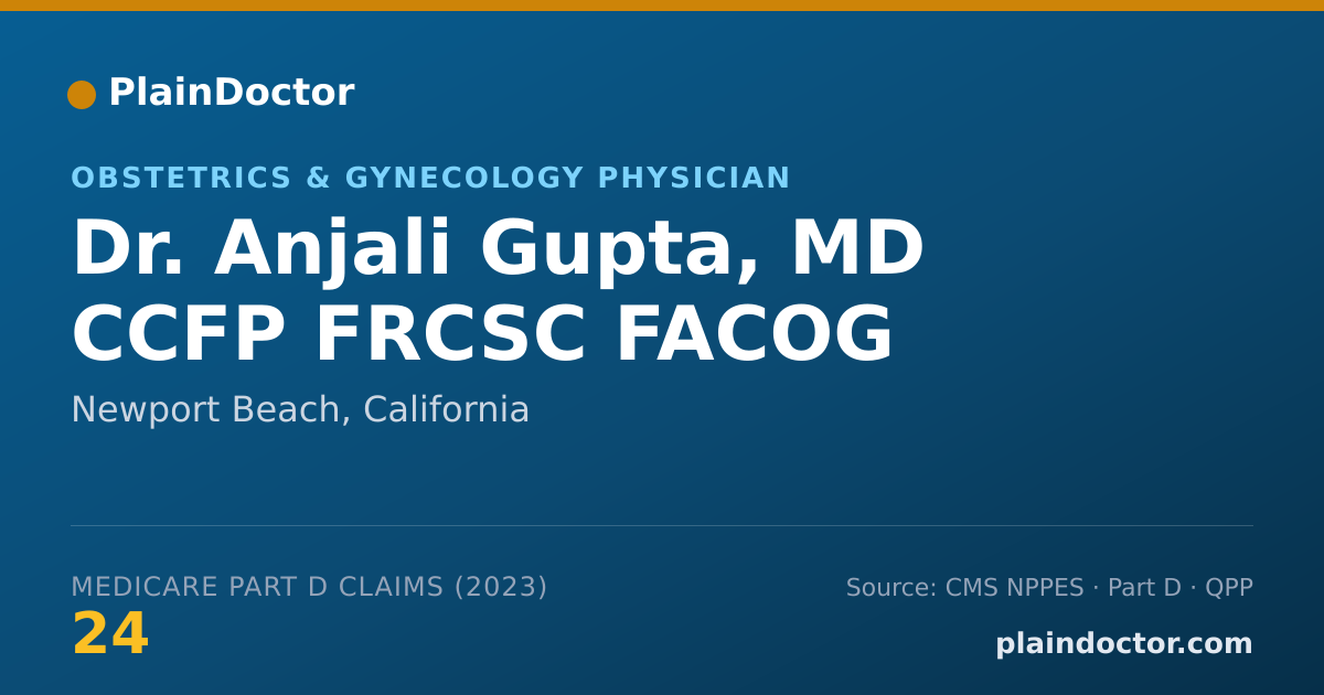 Shareable card for Anjali Gupta, MD CCFP FRCSC FACOG - Obstetrics & Gynecology Physician, Newport Beach, CA