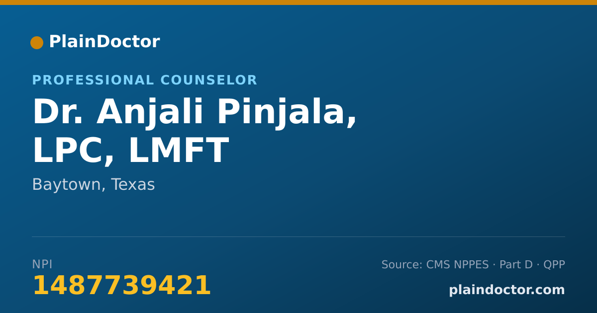 Shareable card for Anjali Pinjala, LPC, LMFT - Professional Counselor, Baytown, TX