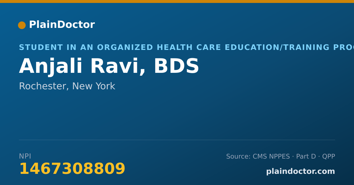 Shareable card for Anjali Ravi, BDS - Student in an Organized Health Care Education/Training Program, Rochester, NY