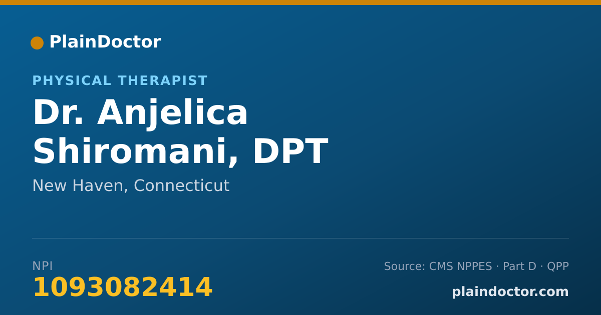Shareable card for Anjelica Shiromani, DPT - Physical Therapist, New Haven, CT