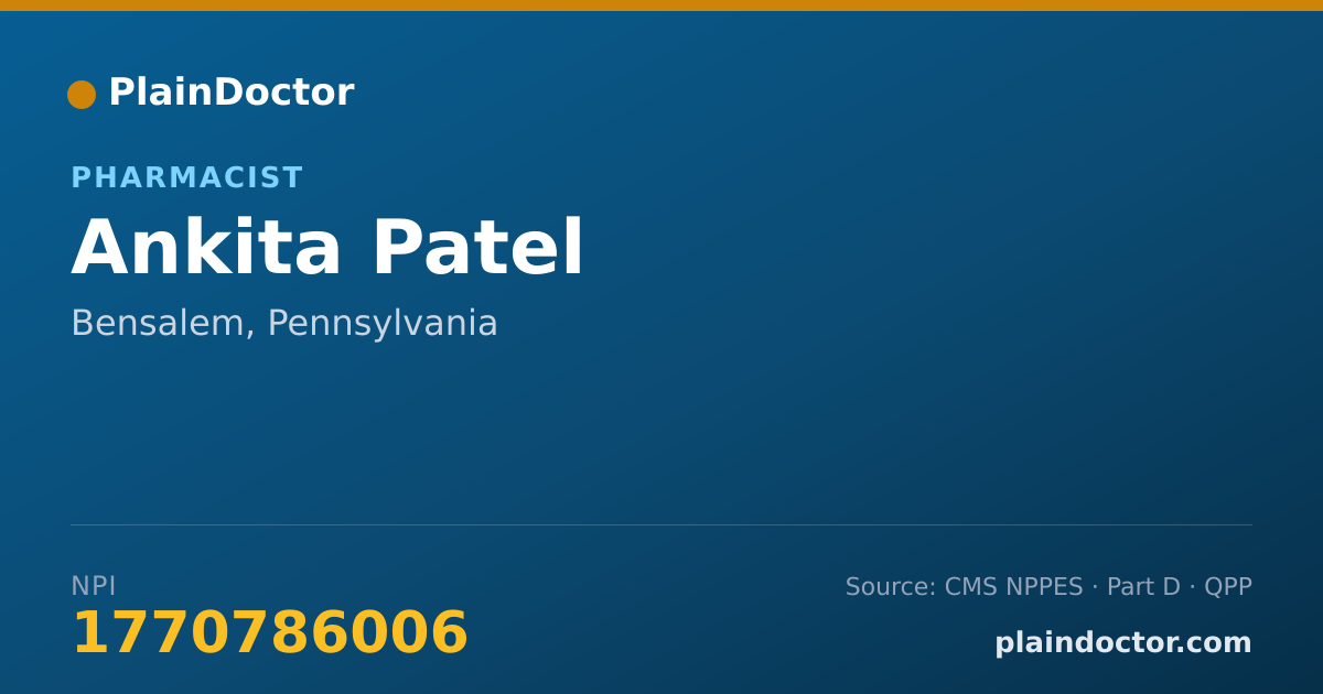 Shareable card for Ankita Patel - Pharmacist, Bensalem, PA