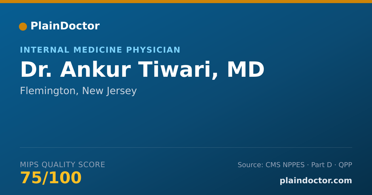Shareable card for Ankur Tiwari, MD - Internal Medicine Physician, Flemington, NJ
