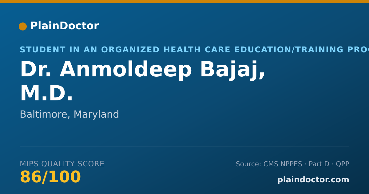 Shareable card for Anmoldeep Bajaj, M.D. - Student in an Organized Health Care Education/Training Program, Baltimore, MD