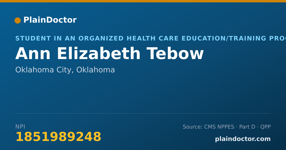 Shareable card for Ann Elizabeth Tebow - Student in an Organized Health Care Education/Training Program, Oklahoma City, OK