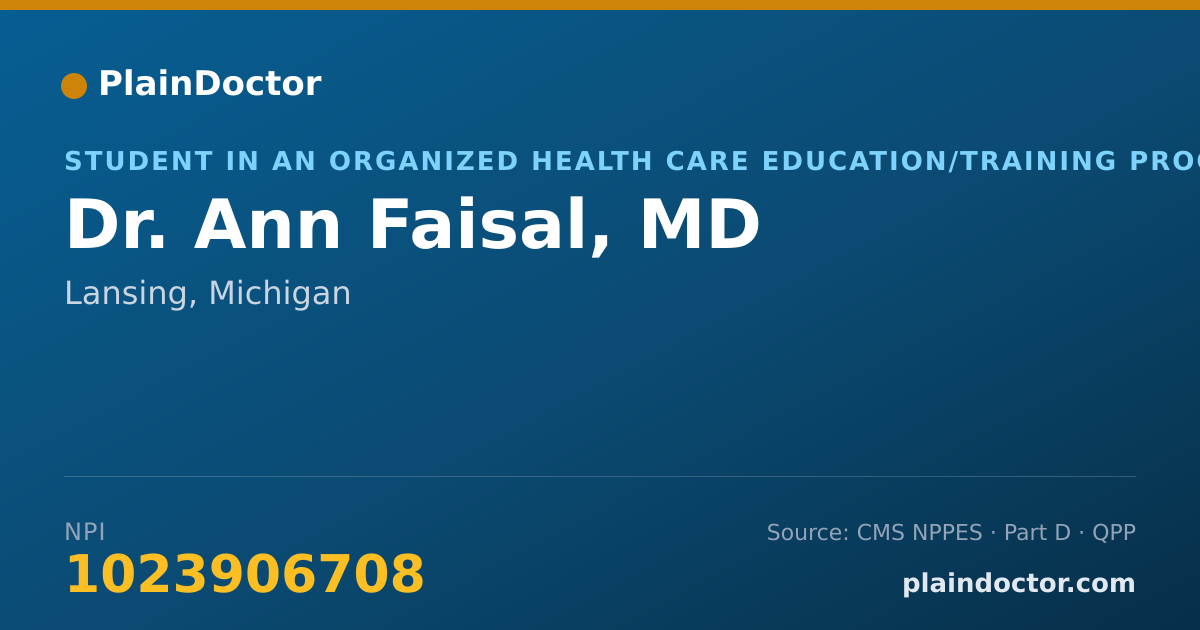 Shareable card for Ann Faisal, MD - Student in an Organized Health Care Education/Training Program, Lansing, MI