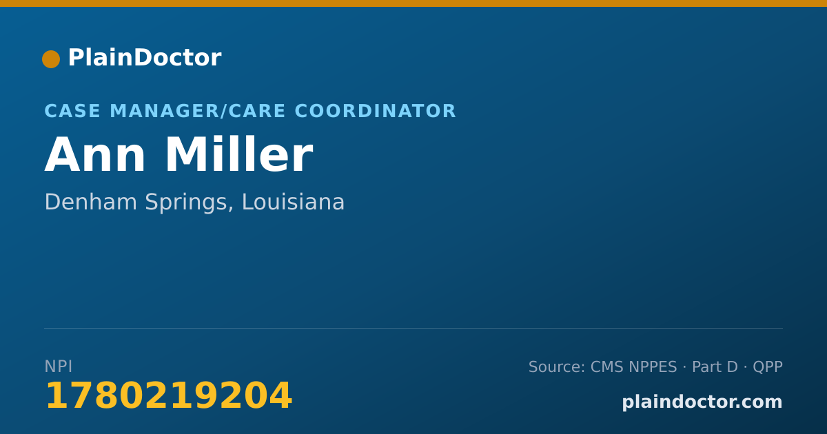 Shareable card for Ann Miller - Case Manager/Care Coordinator, Denham Springs, LA