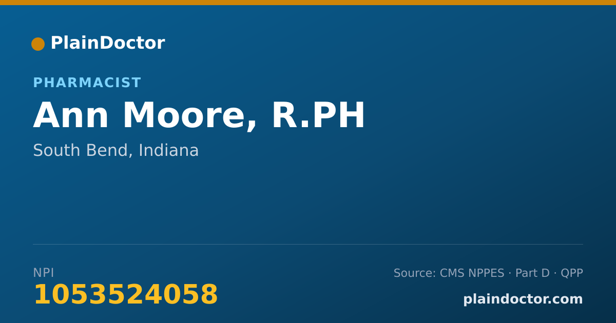 Shareable card for Ann Moore, R.PH - Pharmacist, South Bend, IN