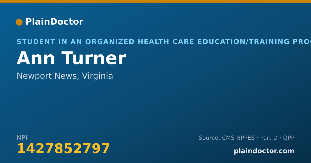 Shareable card for Ann Turner - Student in an Organized Health Care Education/Training Program, Newport News, VA