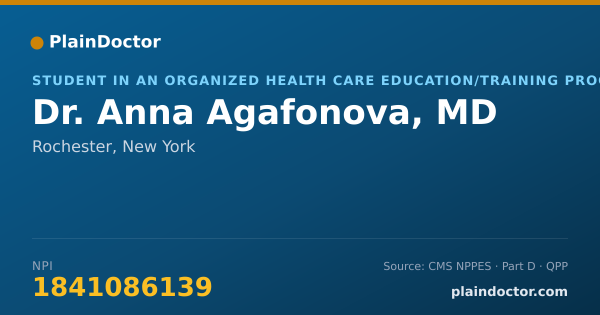 Shareable card for Anna Agafonova, MD - Student in an Organized Health Care Education/Training Program, Rochester, NY
